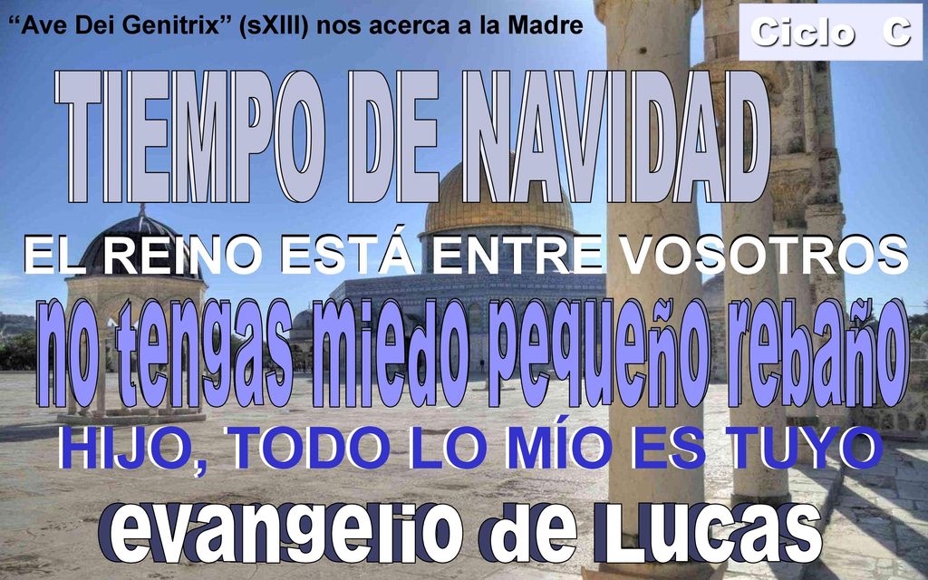 HIJO, TODO LO MÍO ES TUYO HIJO, TODO LO MÍO ES TUYO