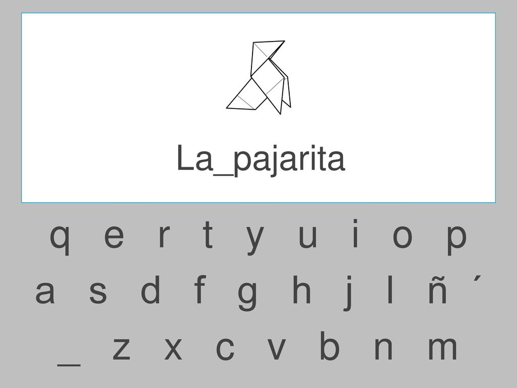 La_pajarita q e r t y u i o p.
