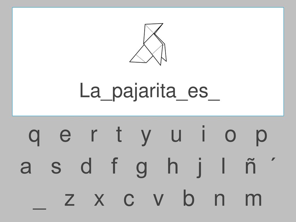 La_pajarita_es_ q e r t y u i o p.