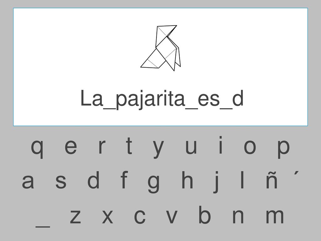La_pajarita_es_d q e r t y u i o p.