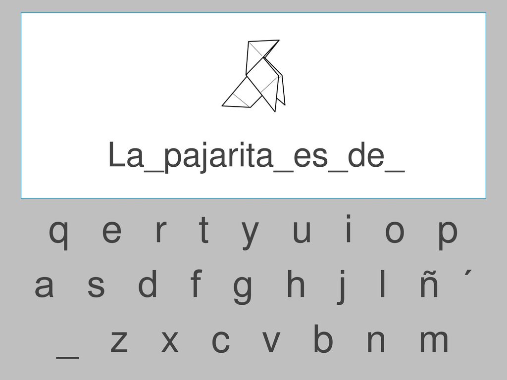 q e r t y u i o p a s d f g h j l ñ ´ _ z x c v b n m