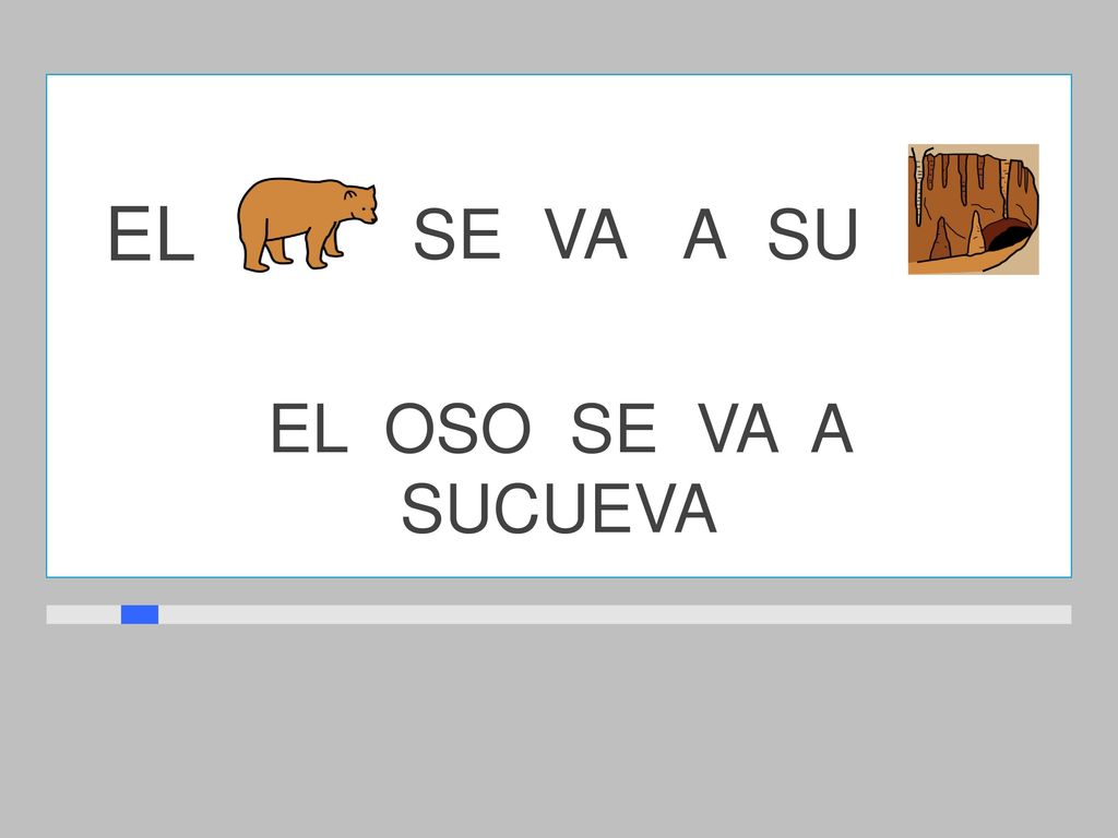 EL SE VA A SU EL OSO SE VA A SUCUEVA