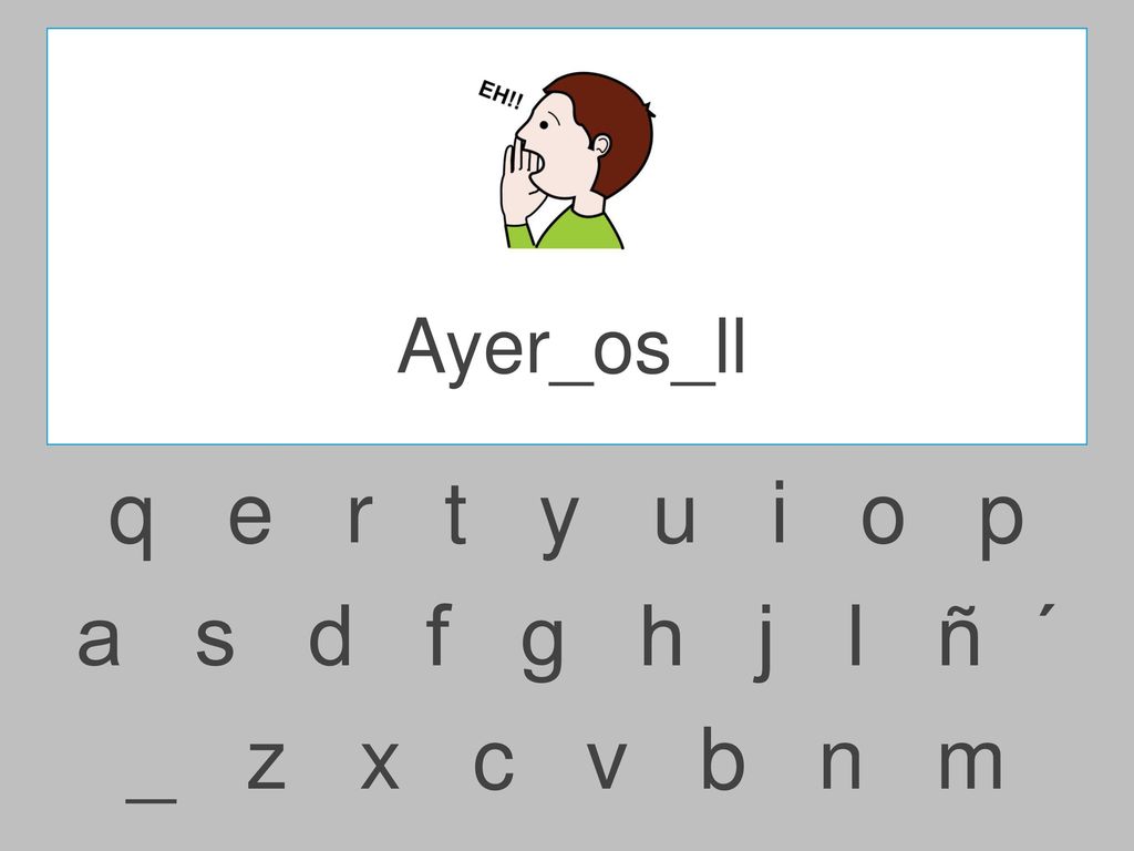 Ayer_os_ll q e r t y u i o p.