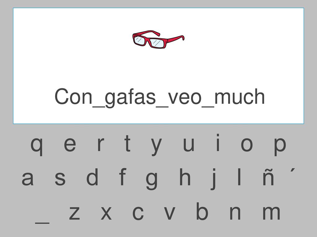 q e r t y u i o p a s d f g h j l ñ ´ _ z x c v b n m