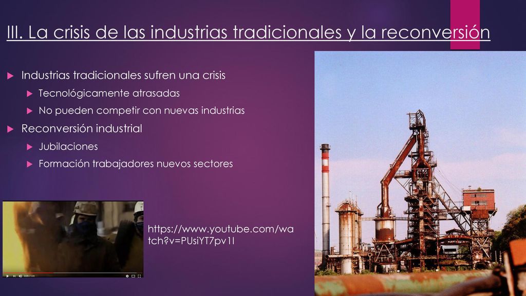 III. La crisis de las industrias tradicionales y la reconversión