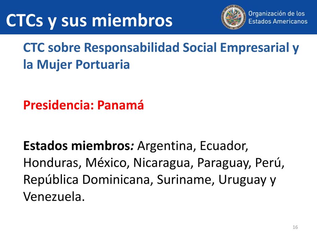 CTCs y sus miembros CTC sobre Responsabilidad Social Empresarial y la Mujer Portuaria. Presidencia: Panamá.