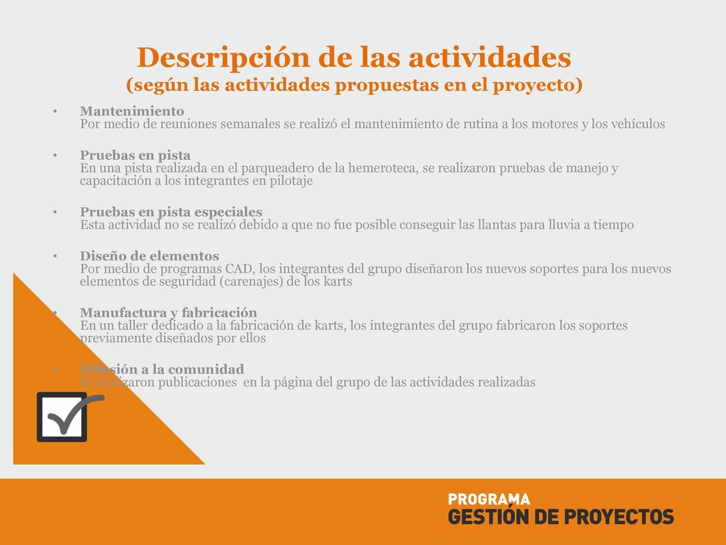 Descripción de las actividades (según las actividades propuestas en el proyecto)