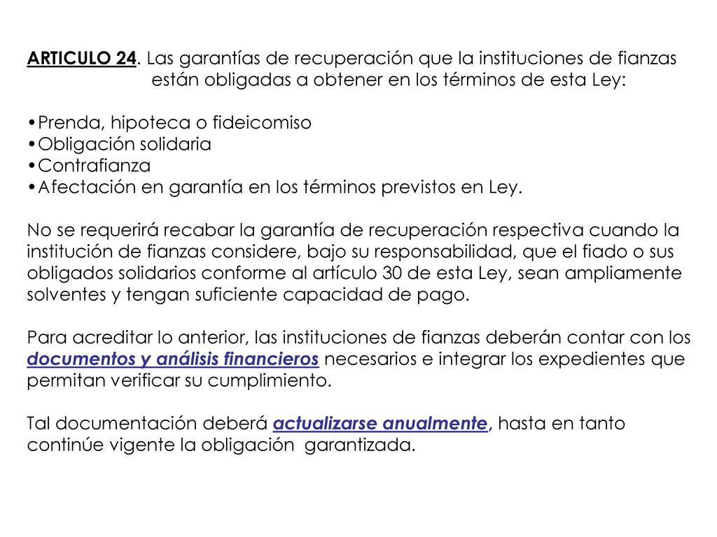 ARTICULO 24. Las garantías de recuperación que la instituciones de fianzas