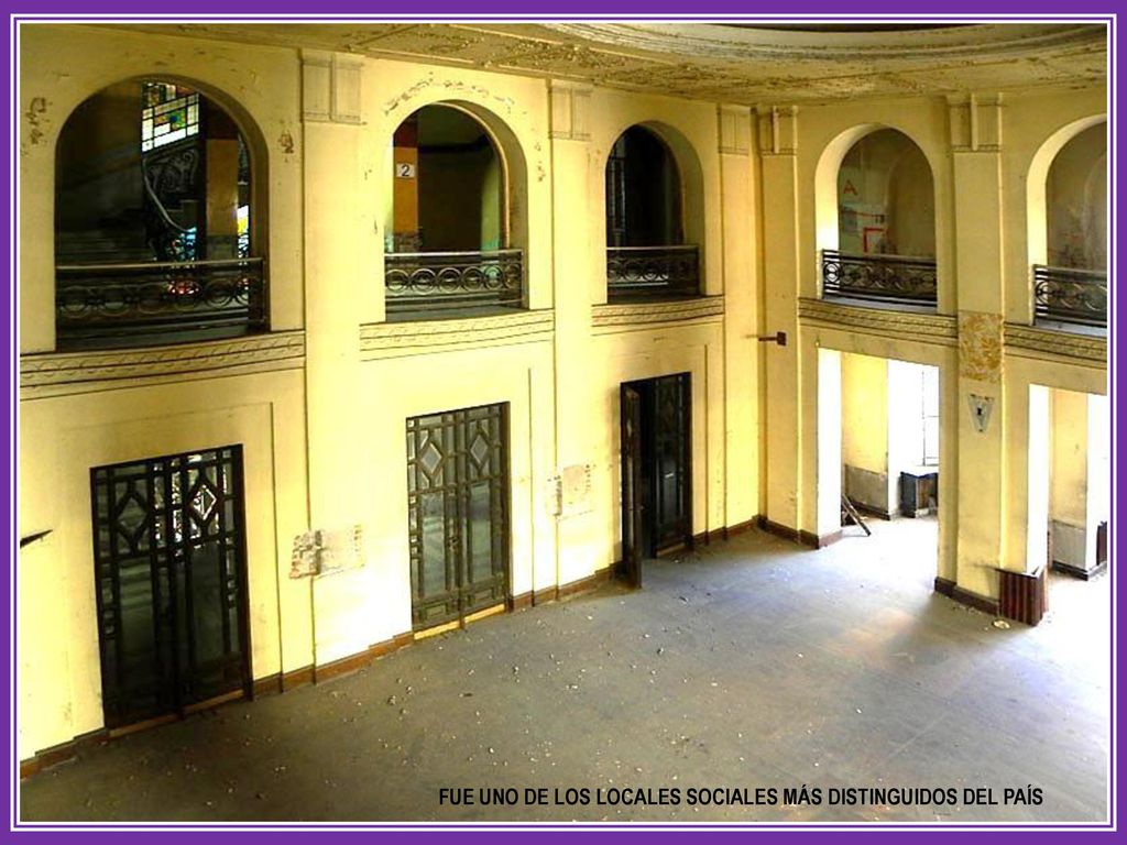 fue uno de los locales sociales más distinguidos del país