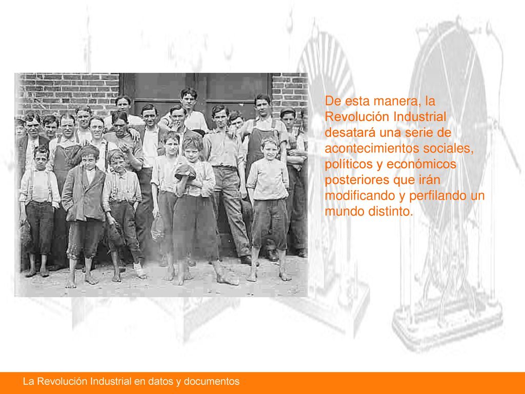 De esta manera, la Revolución Industrial desatará una serie de acontecimientos sociales, políticos y económicos posteriores que irán modificando y perfilando un mundo distinto.