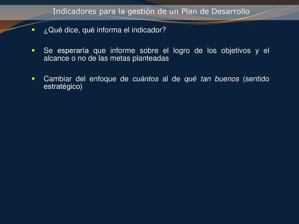 Indicadores para la gestión de un Plan de Desarrollo
