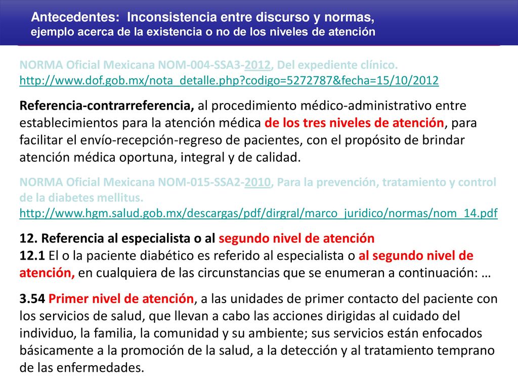 12. Referencia al especialista o al segundo nivel de atención