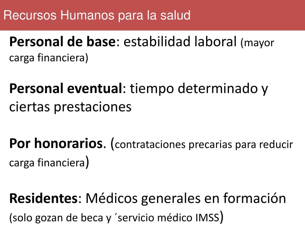 Personal de base: estabilidad laboral (mayor carga financiera)