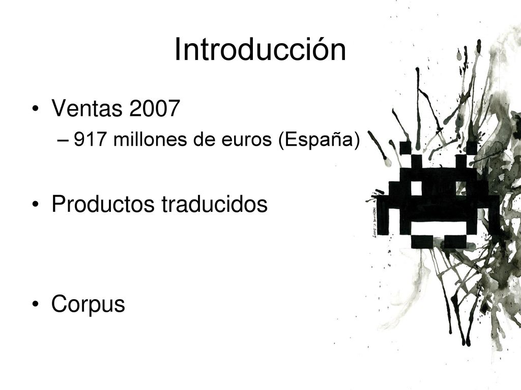 Introducción Ventas 2007 Productos traducidos Corpus