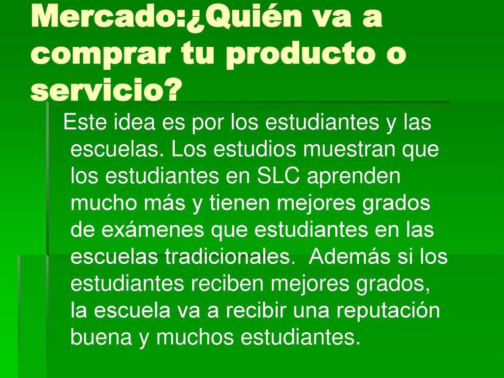 Mercado:¿Quién va a comprar tu producto o servicio