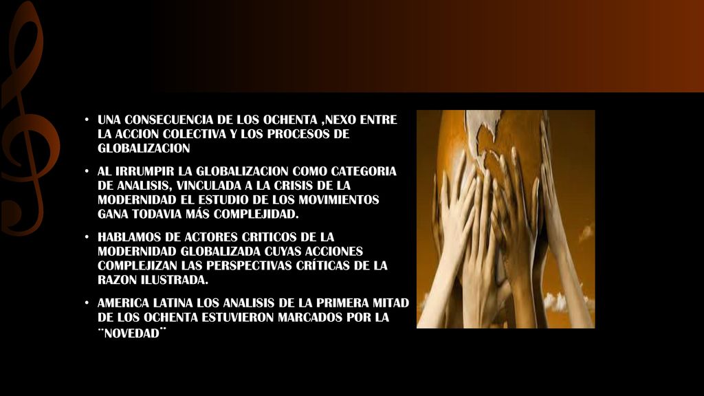 UNA CONSECUENCIA DE LOS OCHENTA ,NEXO ENTRE LA ACCION COLECTIVA Y LOS PROCESOS DE GLOBALIZACION