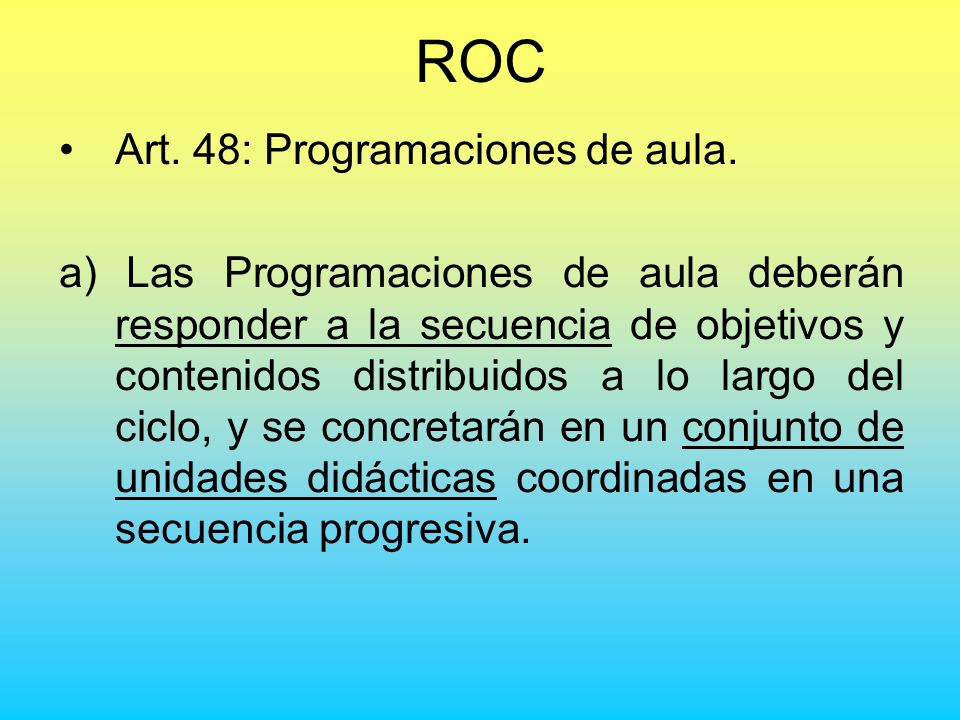 ROC Art. 48: Programaciones de aula.