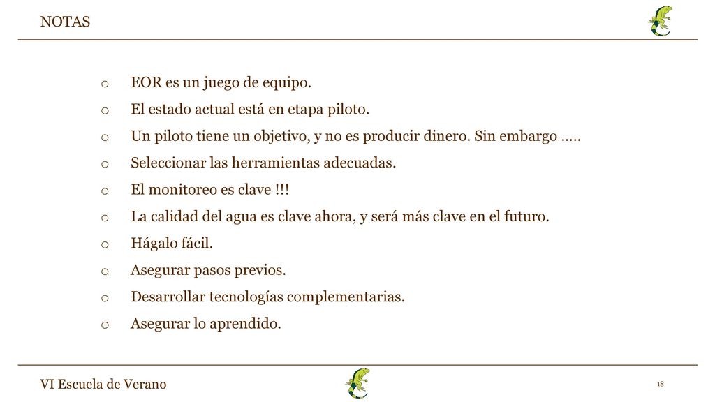 EOR es un juego de equipo. El estado actual está en etapa piloto.