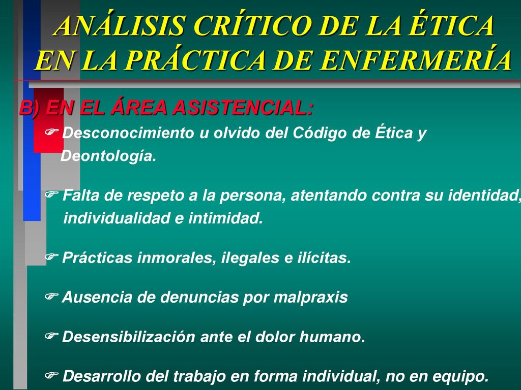 ANÁLISIS CRÍTICO DE LA ÉTICA EN LA PRÁCTICA DE ENFERMERÍA