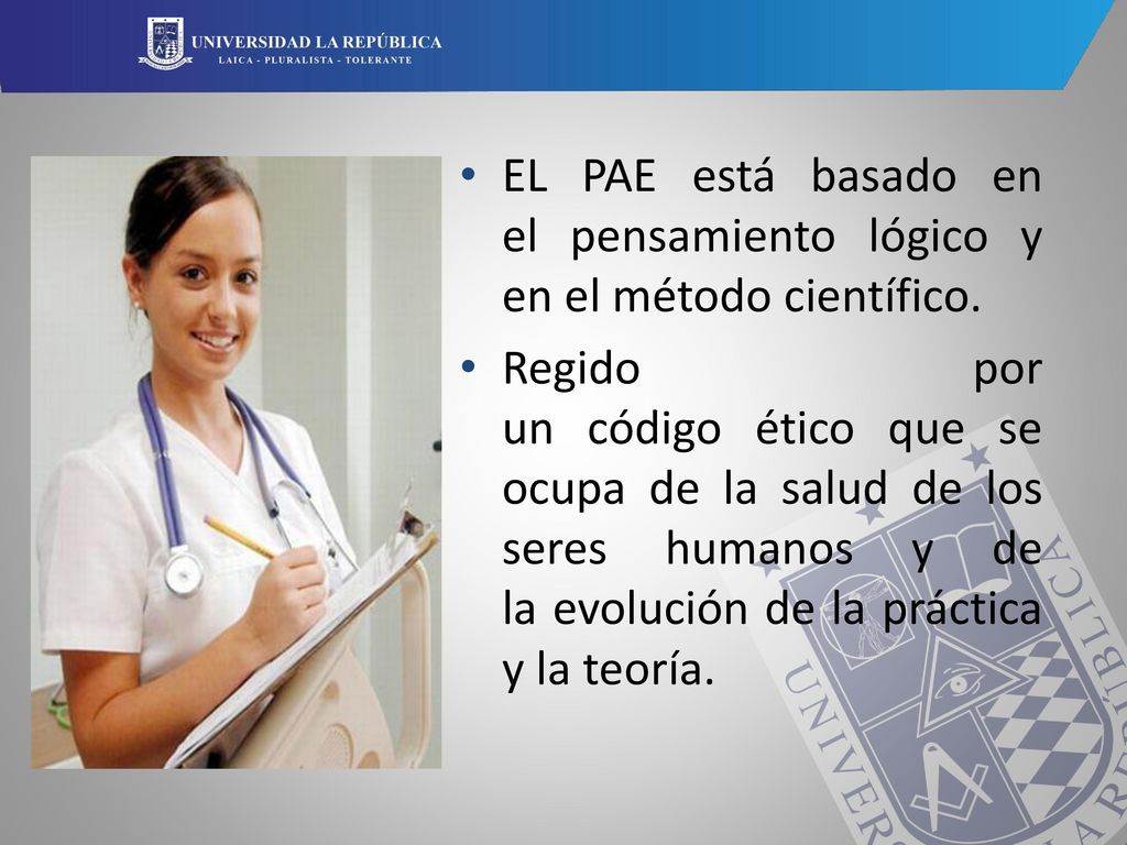 EL PAE está basado en el pensamiento lógico y en el método científico.