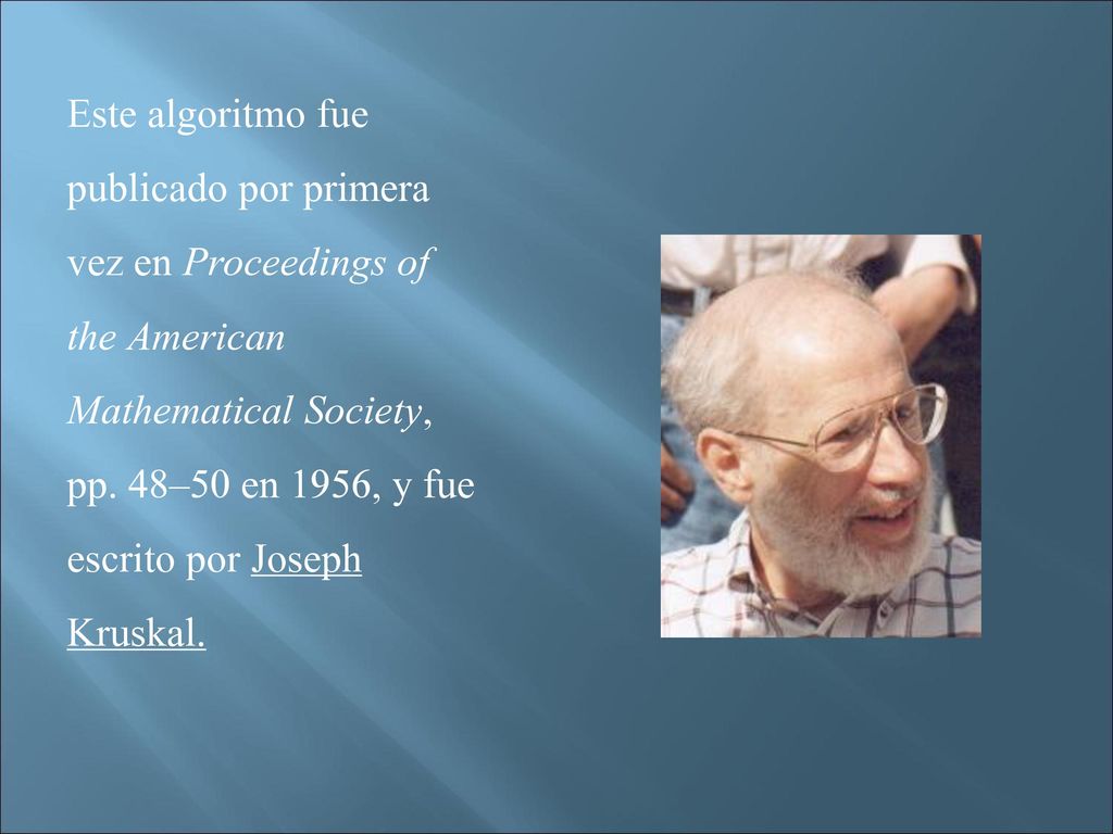 Este algoritmo fue publicado por primera vez en Proceedings of the American Mathematical Society, pp.