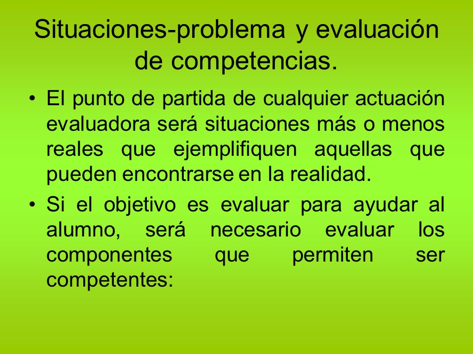 Situaciones-problema y evaluación de competencias.