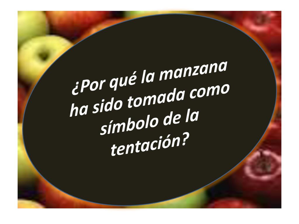 ¿Por qué la manzana ha sido tomada como símbolo de la tentación