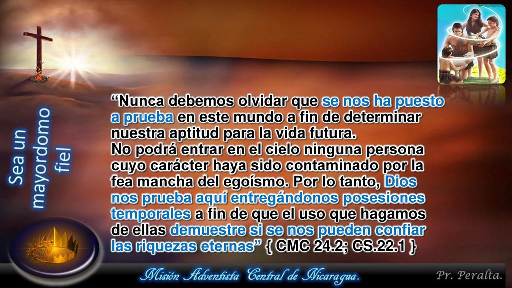 Nunca debemos olvidar que se nos ha puesto a prueba en este mundo a fin de determinar nuestra aptitud para la vida futura.