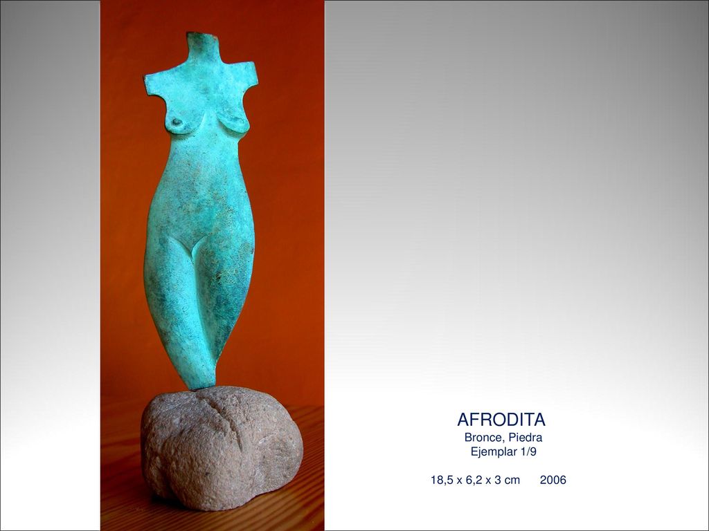 AFRODITA Bronce, Piedra Ejemplar 1/9 18,5 x 6,2 x 3 cm 2006