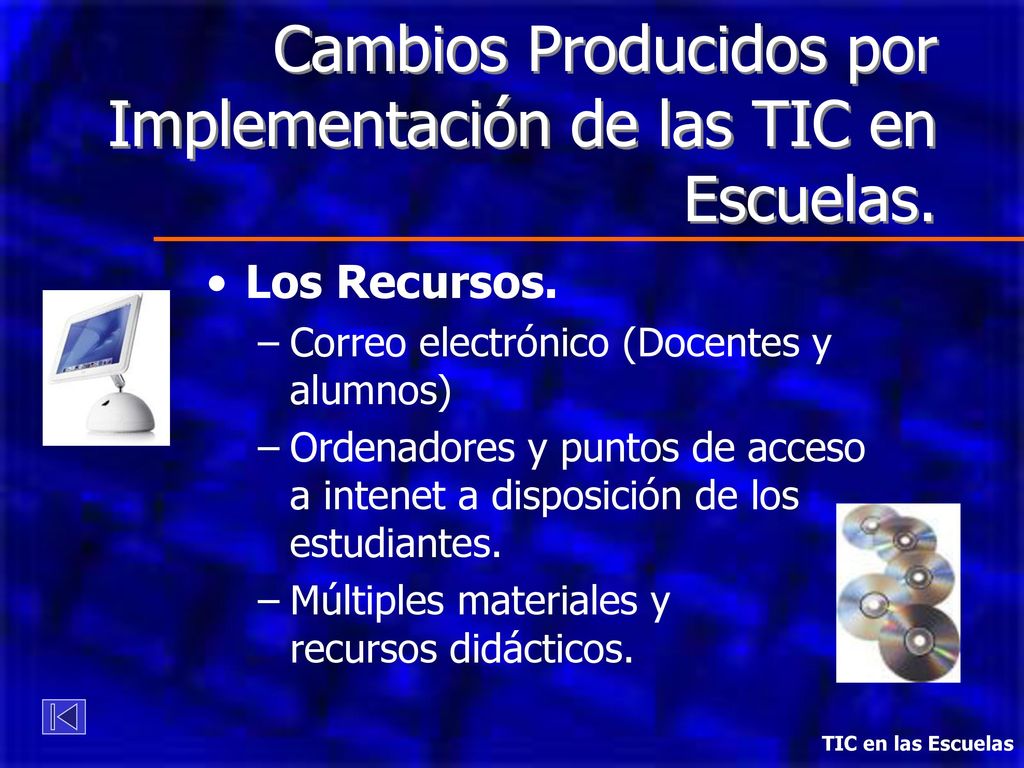 Cambios Producidos por Implementación de las TIC en Escuelas.