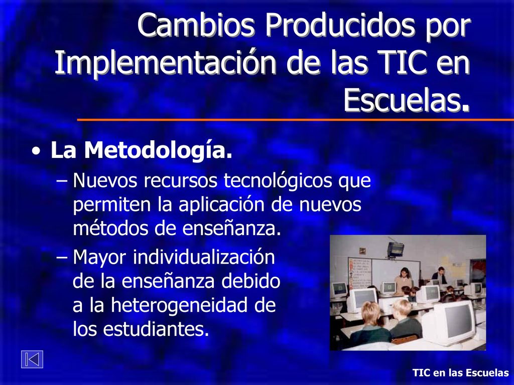 Cambios Producidos por Implementación de las TIC en Escuelas.