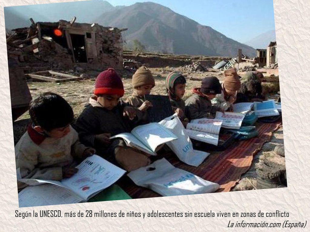 Según la UNESCO, más de 28 millones de niños y adolescentes sin escuela viven en zonas de conflicto