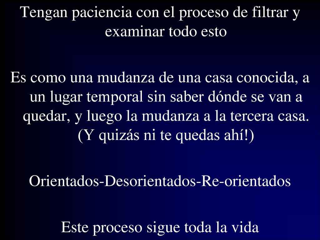 Tengan paciencia con el proceso de filtrar y examinar todo esto