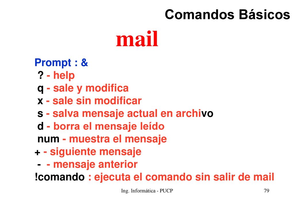 mail Comandos Básicos Prompt : & - help q - sale y modifica
