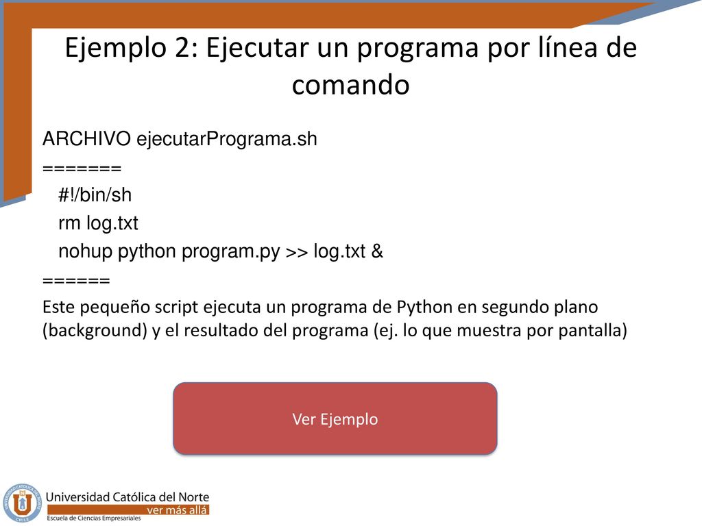 Ejemplo 2: Ejecutar un programa por línea de comando