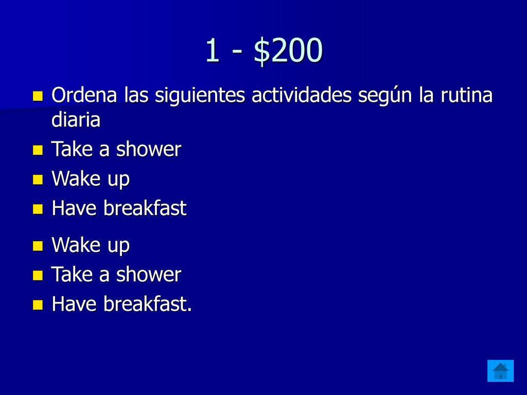 1 - $200 Ordena las siguientes actividades según la rutina diaria