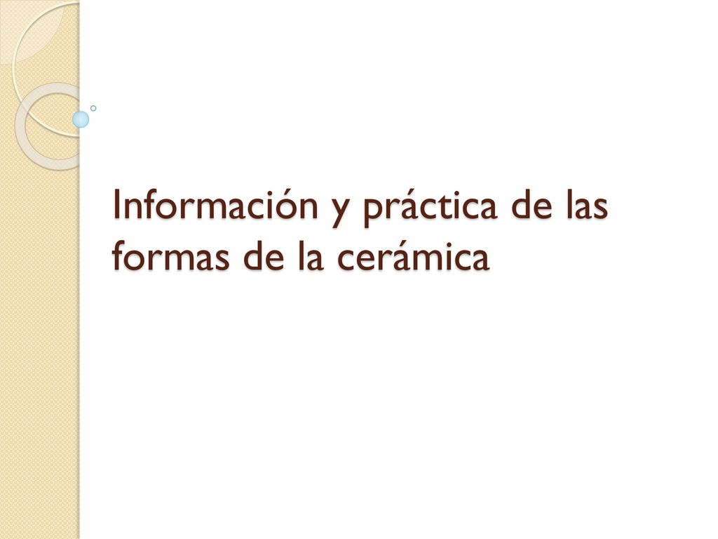 Información y práctica de las formas de la cerámica