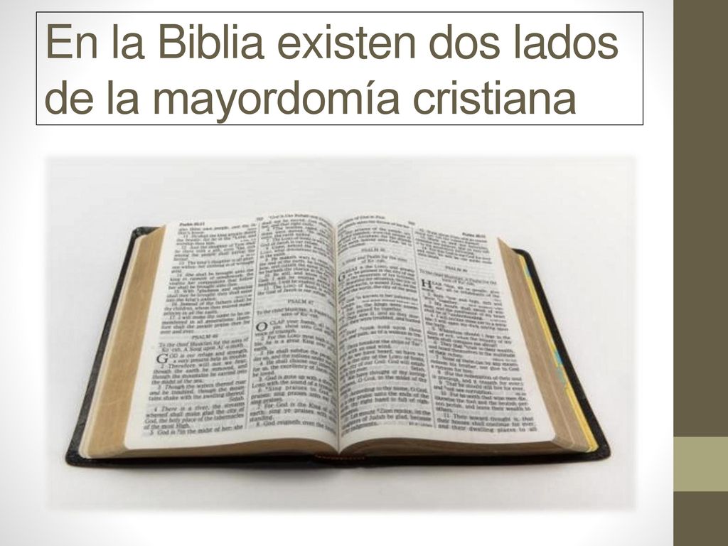 En la Biblia existen dos lados de la mayordomía cristiana