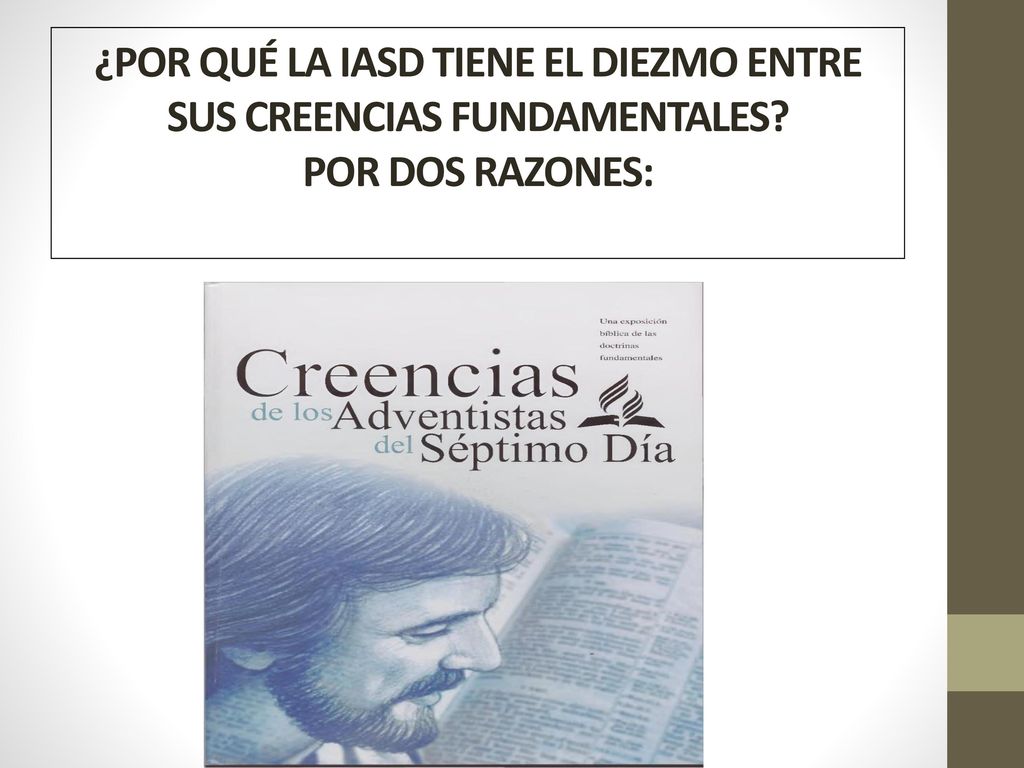 ¿POR QUÉ LA IASD TIENE EL DIEZMO ENTRE SUS CREENCIAS FUNDAMENTALES