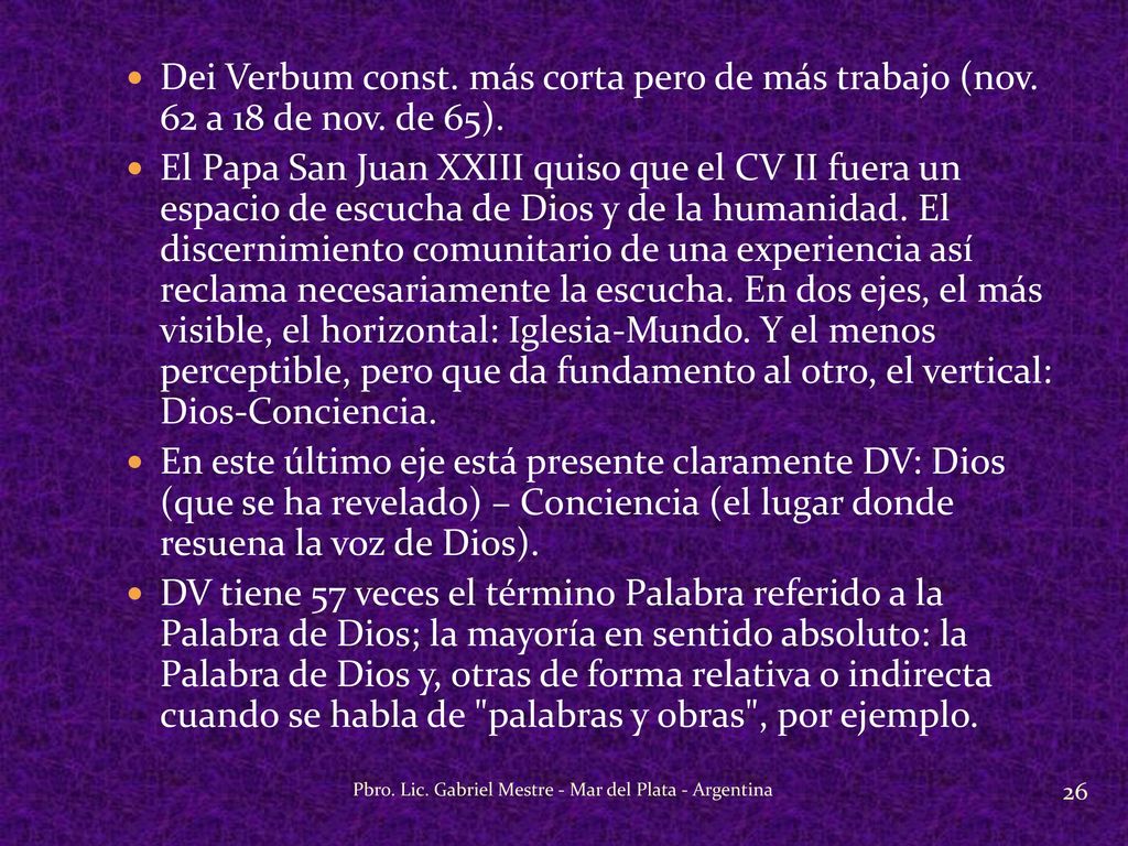 Dei Verbum const. más corta pero de más trabajo (nov. 62 a 18 de nov