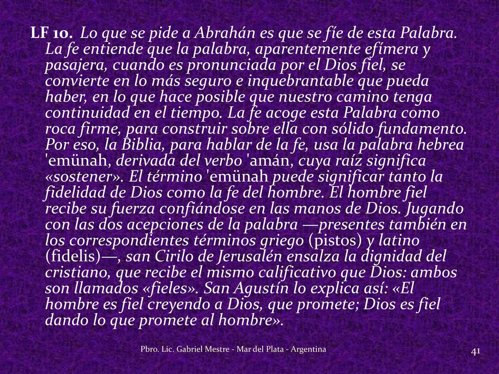 LF 10. Lo que se pide a Abrahán es que se fíe de esta Palabra