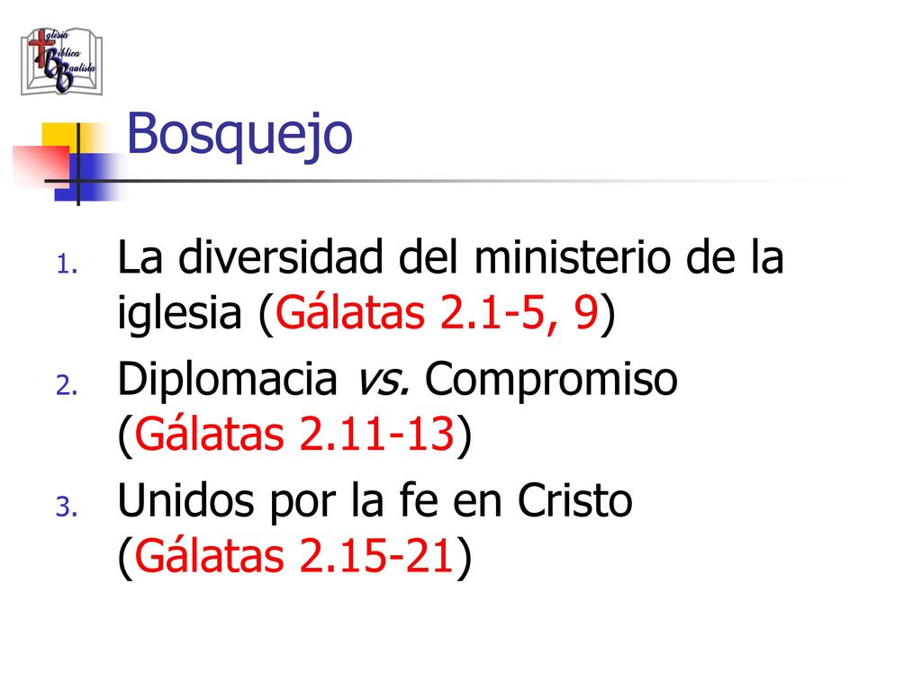 Bosquejo La diversidad del ministerio de la iglesia (Gálatas 2.1-5, 9)