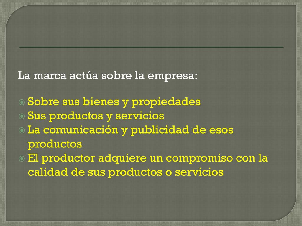 La marca actúa sobre la empresa: