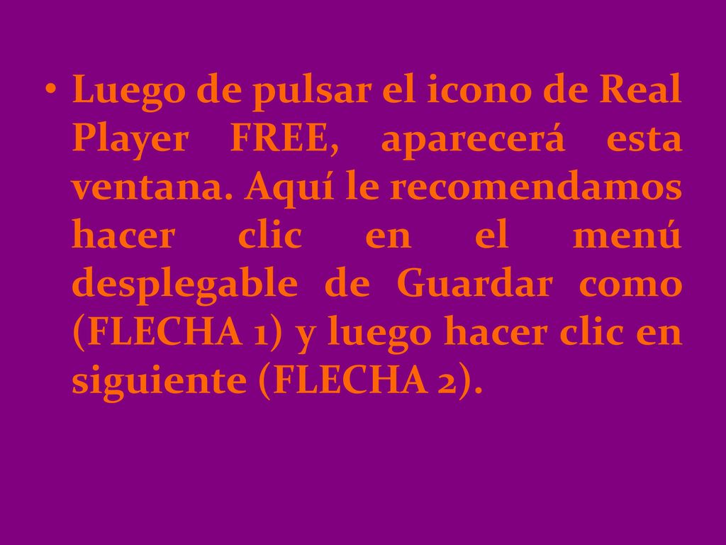 Luego de pulsar el icono de Real Player FREE, aparecerá esta ventana