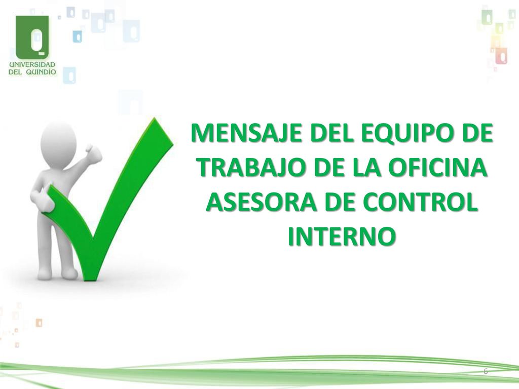 MENSAJE DEL EQUIPO DE TRABAJO DE LA OFICINA ASESORA DE CONTROL INTERNO