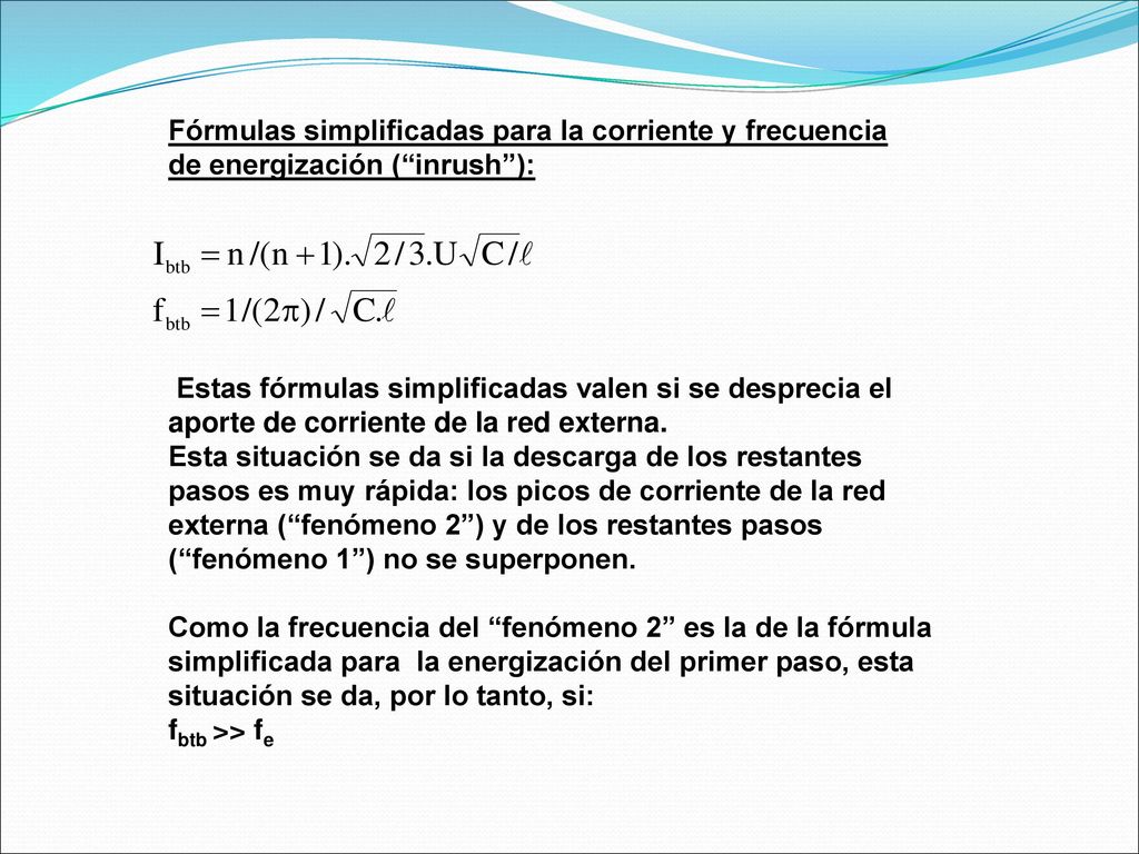 Fórmulas simplificadas para la corriente y frecuencia