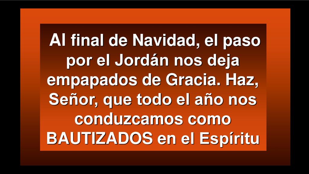 Al final de Navidad, el paso por el Jordán nos deja empapados de Gracia.
