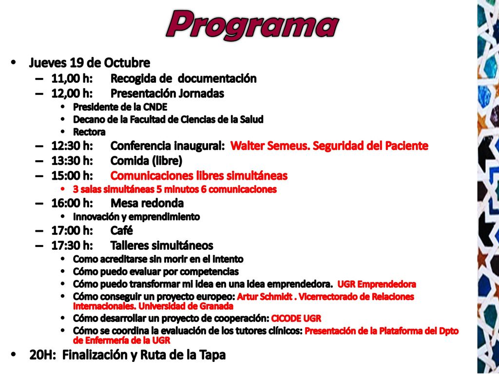 Programa Jueves 19 de Octubre 20H: Finalización y Ruta de la Tapa