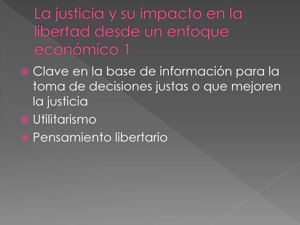 La justicia y su impacto en la libertad desde un enfoque económico 1