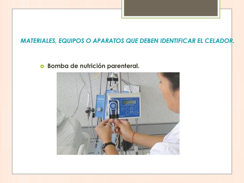 Materiales, equipos o aparatos que deben identificar el celador.